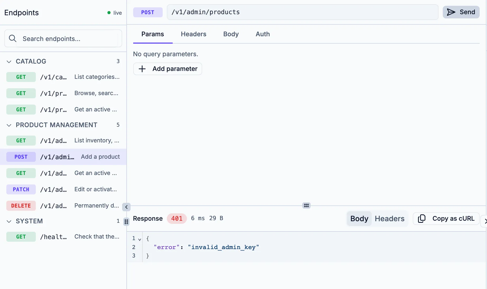 The API console showing a 401 response with invalid_admin_key for POST /v1/admin/products